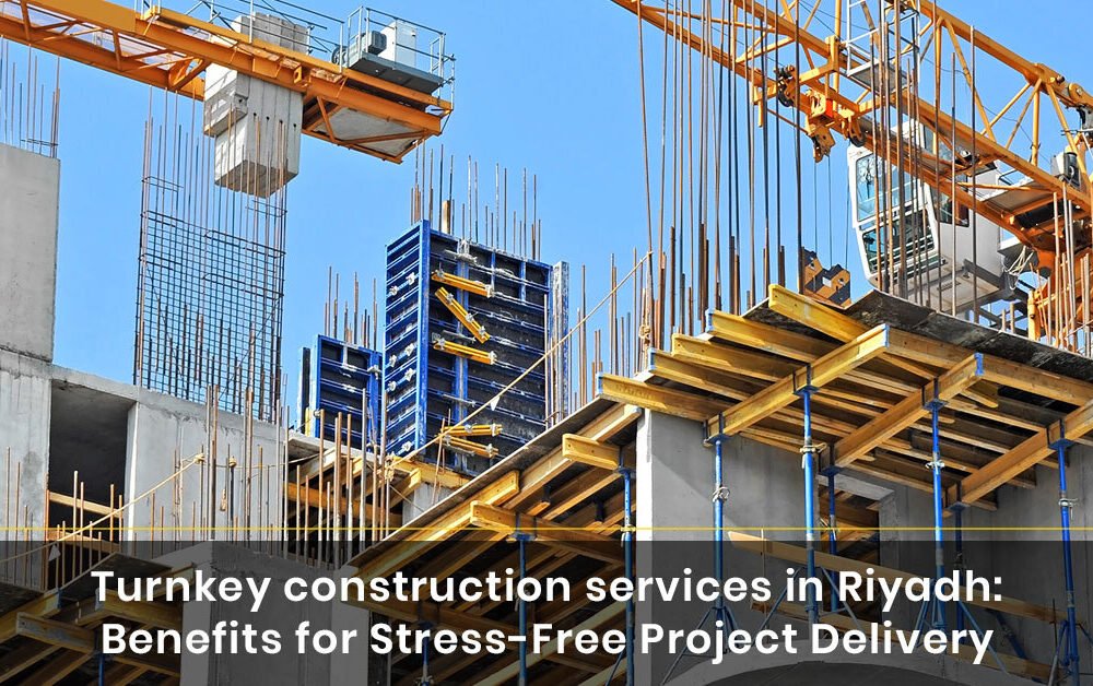 Turnkey construction services in Riyadh